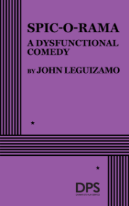 Spic-O-Rama: A Dysfunctional Comedy Book Cover