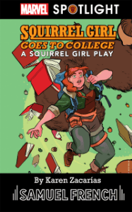 Squirrel Girl Goes to College: A Squirrel Girl Play (Marvel Spotlight) Book Cover