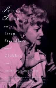 Stella Adler on Ibsen, Strindberg, and Chekhov Book Cover