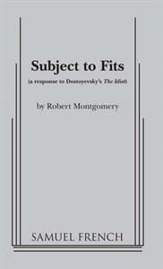 Subject to Fits: A Response to Dostoevski's 'The Idiot' Book Cover