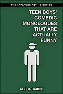 Teen Boys' Comedic Monologues That Are Actually Funny Book Cover