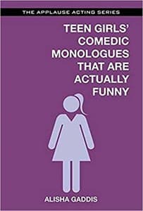 Teen Girls' Comedic Monologues That Are Actually Funny Book Cover