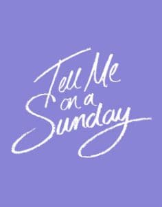 Tell Me On a Sunday Book Cover