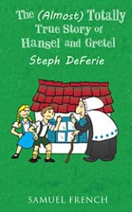 The (Almost) Totally True Story of Hansel and Gretel Book Cover