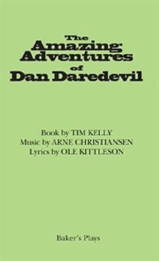 The Amazing Adventures Of Dan Daredevil Book Cover