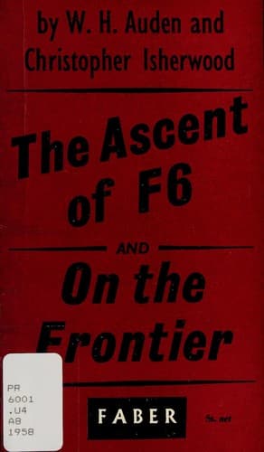 The Ascent of F6 & On the Frontier Book Cover