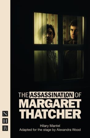 The Assassination of Margaret Thatcher (stage version) Book Cover