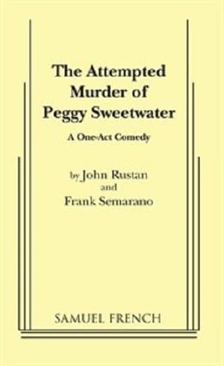 The Attempted Murder Of Peggy Sweetwater Book Cover