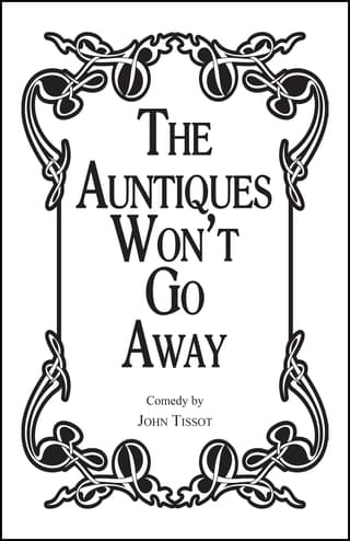 The Auntiques Won't Go Away Book Cover