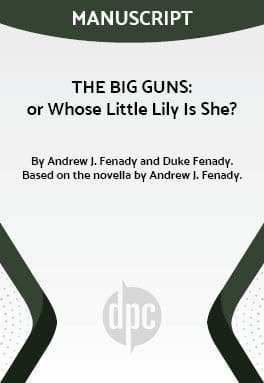 THE BIG GUNS: or Whose Little Lily Is She? Book Cover