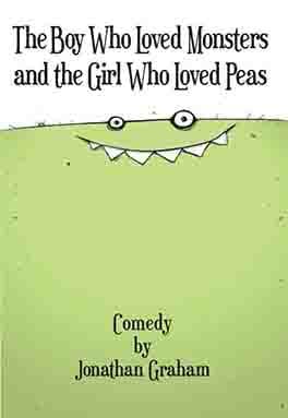 The Boy Who Loved Monsters and the Girl Who Loved Peas Book Cover