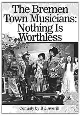 The Bremen Town Musicians: Nothing Is Worthless Book Cover