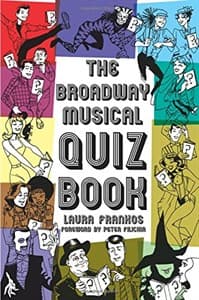 The Broadway Musical Quiz Book Book Cover
