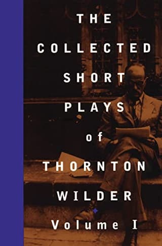 The Collected Short Plays Of Thornton Wilder Book Cover