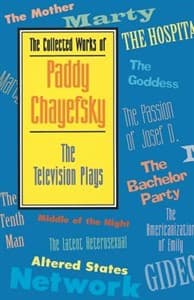 The Collected Works of Paddy Chayefsky: The Television Plays Book Cover