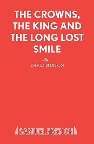 The Crowns, The King And The Long Lost Smile Book Cover