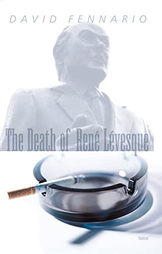 The Death Of René Lévesque Book Cover