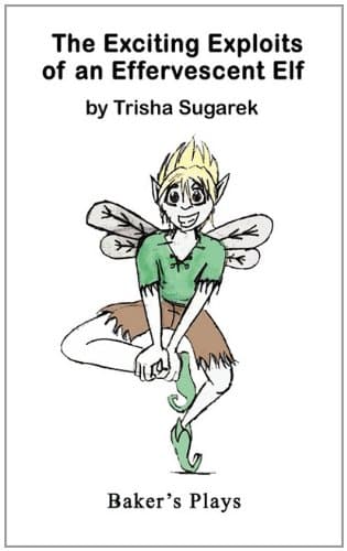 The Exciting Exploits Of An Effervescent Elf Book Cover
