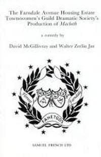 The Farndale Avenue Housing Estate Townswomen's Guild Dramatic Society's Production Of Macbeth Book Cover