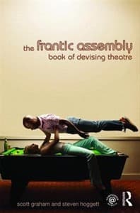 The Frantic Assembly: Book of Devising Theatre Book Cover