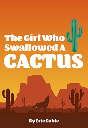 The Girl Who Swallowed a Cactus Book Cover