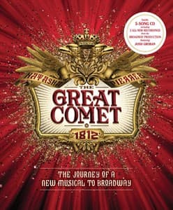 The Great Comet: The Journey of a New Musical to Broadway Book Cover