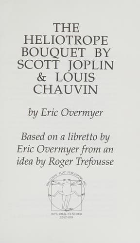 The Heliotrope Bouquet by Scott Joplin and Louis Chauvin Book Cover