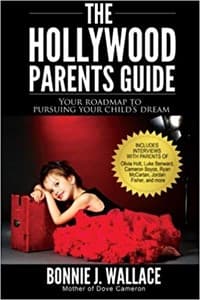 The Hollywood Parents Guide: Your Roadmap to Pursuing Your Child's Dream Book Cover