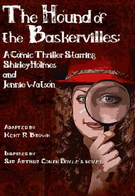 The Hound of the Baskervilles: A Comic Thriller Starring Shirley Holmes and Jennie Watson Book Cover
