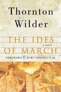 The Ides of March (Novel - Thornton Wilder) Book Cover