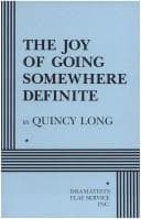 The Joy Of Going Somewhere Definite Book Cover