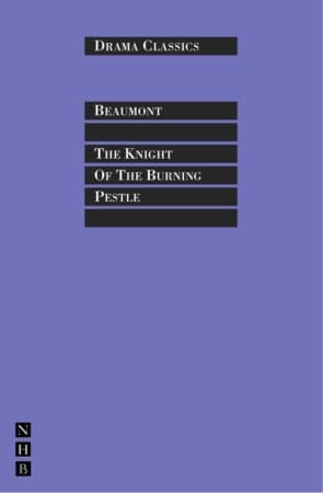 The Knight Of The Burning Pestle Book Cover