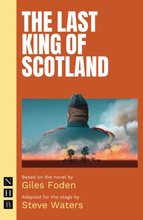 The Last King of Scotland (stage version) Book Cover
