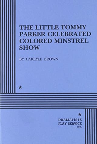 The Little Tommy Parker Celebrated Colored Minstrel Show Book Cover