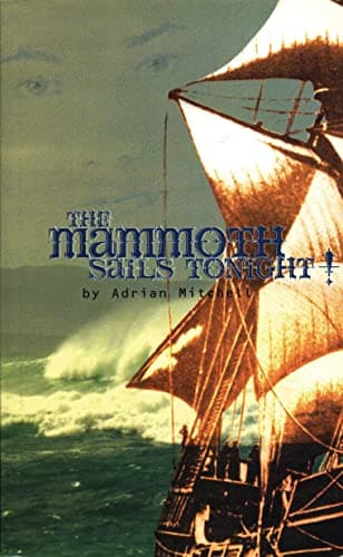 The Mammoth Sails Tonight! Book Cover