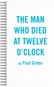 The Man Who Died at Twelve O'Clock Book Cover