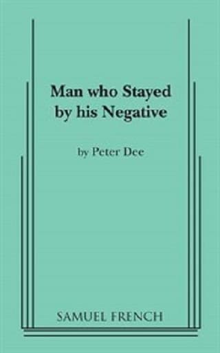 The Man Who Stayed By His Negative Book Cover