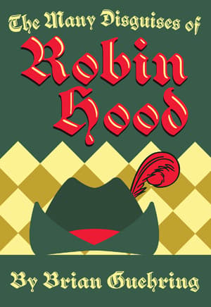 The Many Disguises of Robin Hood Book Cover
