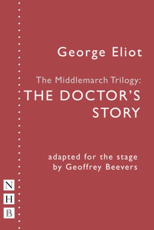 The Middlemarch Trilogy: The Doctor's Story Book Cover