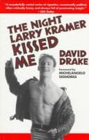 The Night Larry Kramer Kissed Me Book Cover