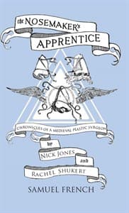 The Nosemaker's Apprentice: Chronicles of a Medieval Plastic Surgeon Book Cover