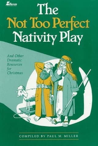 The Not Too Perfect Nativity Play - And Other Dramatic Resources for Christmas Book Cover