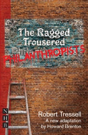 The Ragged Trousered Philanthropists (stage version) Book Cover