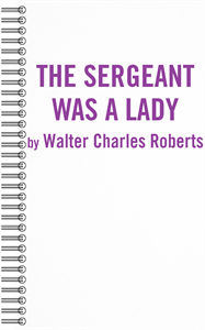 The Sergeant Was A Lady Book Cover