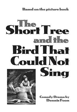 The Short Tree and the Bird That Could Not Sing Book Cover