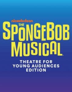 The SpongeBob Musical: Theatre for Young Audiences Edition Book Cover
