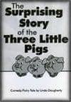 The Surprising Story of the Three Little Pigs Book Cover