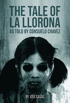The Tale of La Llorona as Told by Consuelo Chavez Book Cover