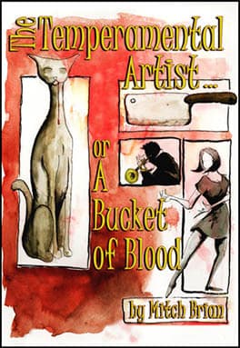 The Temperamental Artist ... or A Bucket of Blood Book Cover