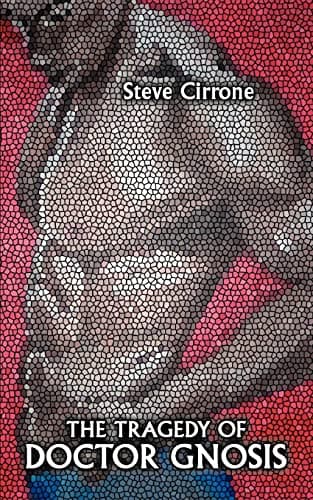 The Tragedy Of Doctor Gnosis Book Cover